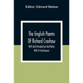 The English Poems Of Richard Crashaw; With And Introduction And Notes; With A Frontispiece