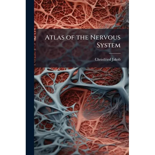 Atlas of the Nervous System
