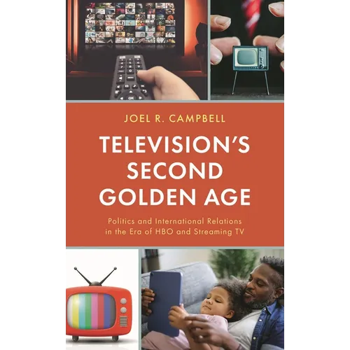 Television's Second Golden Age: Politics and International Relations in the Era of HBO and Streaming TV