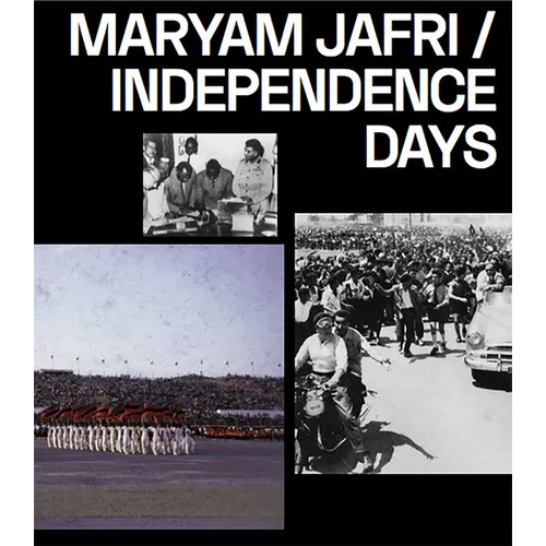 Maryam Jafri: Independence Days