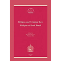 Religion and Criminal Law - Religion Et Droit Penal