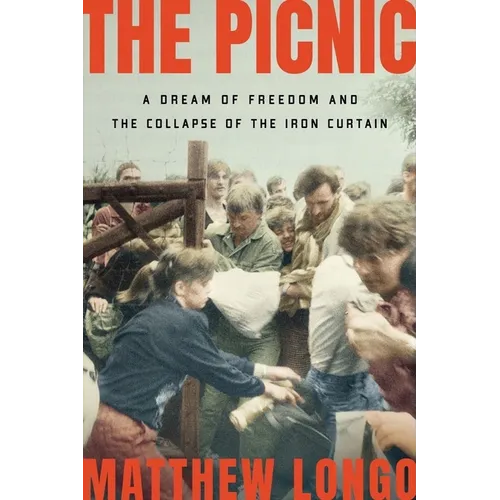 The Picnic: A Dream of Freedom and the Collapse of the Iron Curtain