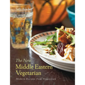 The New Middle Eastern Vegetarian: Modern Recipes from Veggiestan