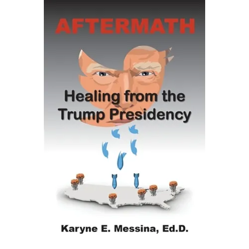 Aftermath: Healing from the Trump Presidency