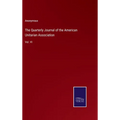 The Quarterly Journal of the American Unitarian Association: Vol. VI