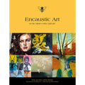 Encaustic Art in the Twenty-First Century