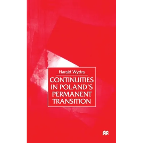 Continuities in Poland's Permanent Transition