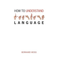 How to Understand Language: A Philosophical Inquiry