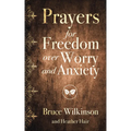 Prayers for Freedom Over Worry and Anxiety
