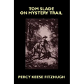 Tom Slade on Mystery Trail