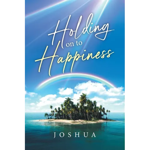 Holding On to Happiness