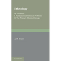Ethnology: Fundamental Ethnical Problems; The Primary Ethnical Groups