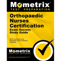 Orthopaedic Nurses Certification Exam Secrets Study Guide: Onc Test Review for the Orthopaedic Nurses Certification Examination