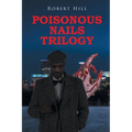 Poisonous Nails Trilogy