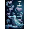 Amar y Sufrir