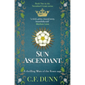 Sun Ascendant: A thrilling Wars of the Roses saga