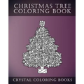 Christmas Tree Coloring Book: Stress Relief Adult Coloring Book Containing 30 Christmas Tree Coloring Pages
