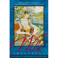 Wild Awakening: The Heart of Mahamudra & Dzogchen