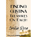 Finding Cristina: Treasures on Earth