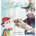 Oliver and the Eucalyptus Tree