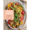 Add a Pinch: Easier, Faster, Fresher Southern Classics: A Cookbook