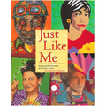 Just Like Me: Stories and Self-Portraits by Fourteen Artists
