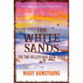 The White Sands: The Two Valleys Saga: Book Three