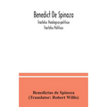 Benedict De Spinoza; Tractatus theologico-politicus; Tractatus Politicus