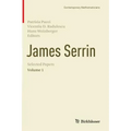 James Serrin. Selected Papers: Volume 1