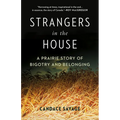 Strangers in the House: A Prairie Story of Bigotry and Belonging