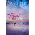 Tropical Moonlight (Tropical Breeze Series Book 3)