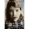 Sylvia Plath Day by Day, Volume 2: 1955-1963