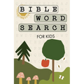 Bible Word Search for Kids: A Modern Bible-Themed Word Search Activity Book to Strengthen Your Child's Faith