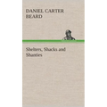 Shelters, Shacks and Shanties