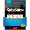 Lär dig Katakana- Japanska för nybörjare: En enkel, steg-för-steg-studieguide och övningsbok i skrivning: Det bästa sättet att lära sig japanska och a