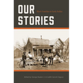 Our Stories: Black Families in Early Dallas Volume 7