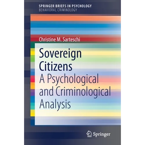 Sovereign Citizens: A Psychological and Criminological Analysis