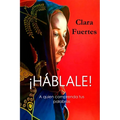 ¡Háblale!... A quien comprenda tus palabras: Con el desierto ante ti, jamás digas: ¡No puedo! Si las dunas avanzan, entonces tú también puedes hacerlo