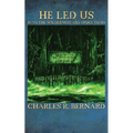 He Led Us Into the Wilderness and Spoke to Us