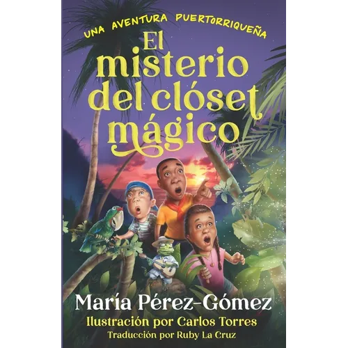 El misterio del clóset mágico: una aventura puertorriqueña