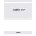 The James way: a book showing how to build and equip a practical up to date dairy barn