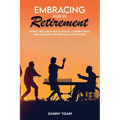 Embracing Fun in Retirement: Boost Wellness, Build Social Connections, and Explore Affordable Adventures