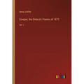 Cowper, the Didactic Poems of 1872: Vol. I