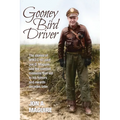 Gooney Bird Driver: The stories of WW2 C-47 pilot Joe D. Maguire and the combat missions that led to his honors and awards decades later