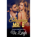 Educating Mr. B