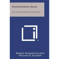 Independence Rock: The Great Record of the Desert