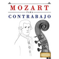 Mozart Para Contrabajo: 10 Piezas F