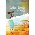 Custom Broken for Good: The Controversial Trust
