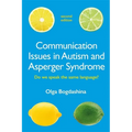 Communication Issues in Autism and Asperger Syndrome, Second Edition: Do We Speak the Same Language?