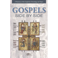 Gospels Side by Side: A Harmony of the Gospels by Chronology and Topics